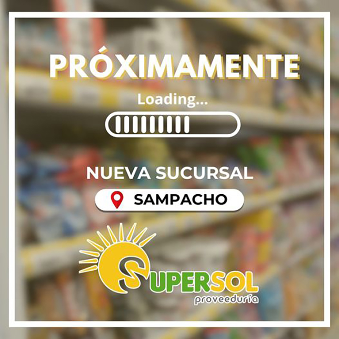 SUPERSOL ABRIRÁ UNA NUEVA SUCURSAL EN SAMPACHO